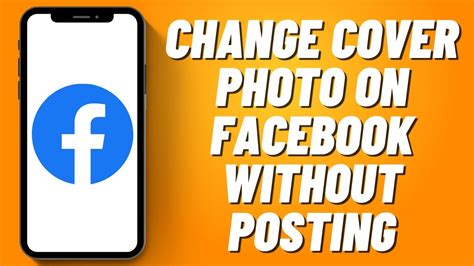 can you change your cover photo on facebook without posting it|How to Change Cover Photo on Facebook Without Posting – Full。